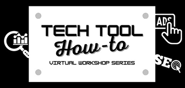 Tech Tool How-To Virtual Workshop Series