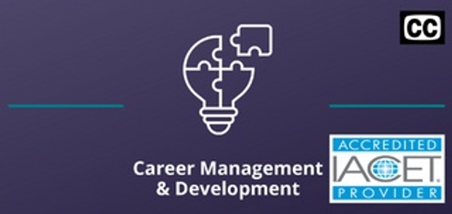 Two thin teal lines on both sides of the Career Management and Development icon against a purple background, with the IACET logo on the bottom right corner and closed captioning logo in the upper right.