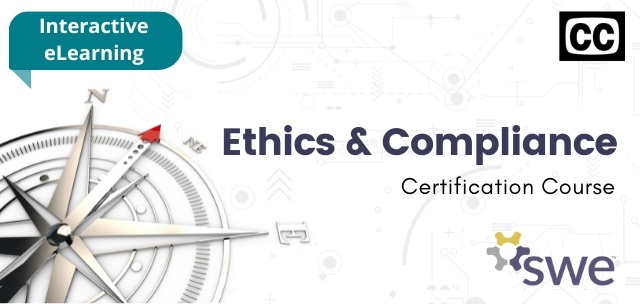 Picture of a compass in the lower left corner. Ethics & Compliance Certificate course. SWE Logo. Interactive eLearning and Closed caption icon.