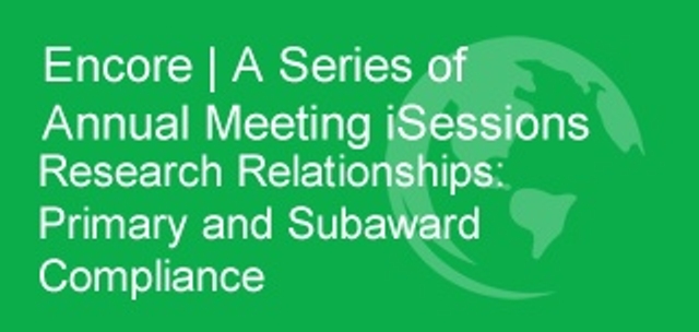 iSession | Research Relationships: Primary and Subaward Compliance