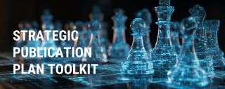 Strategic Publication Plan Toolkit cover featuring translucent blue chess pieces on a chessboard, symbolizing strategic planning and decision-making.