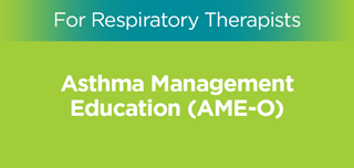 Asthma Management Education AMEO for Respiratory Therapists