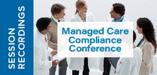 Managed Care Compliance Conference Session Recordings