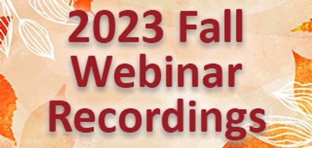 2023 Fall Webinar Recordings