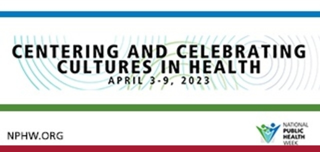 Banner with NPHW Theme: Centering and Celebrating Cultures in Health