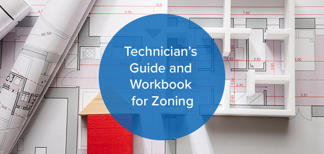Technician’s Guide and Workbook for Zoning