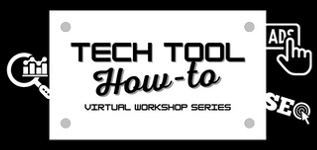 Tech Tool How To Virtual Workshop Series