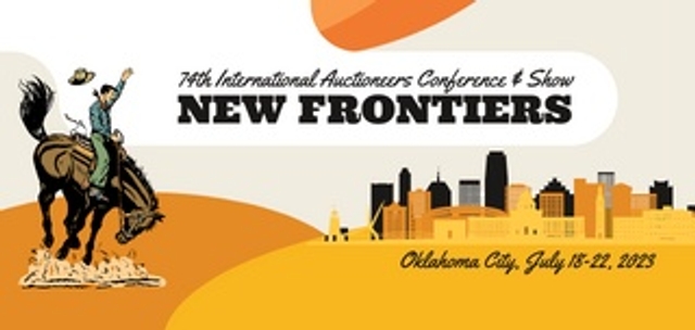 74th International Auctioneers Conference & Show - New Frontiers - Oklahoma City, July 18-22, 2023