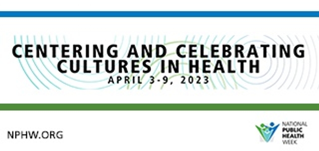 Banner with NPHW Theme: Centering and Celebrating Cultures in Health