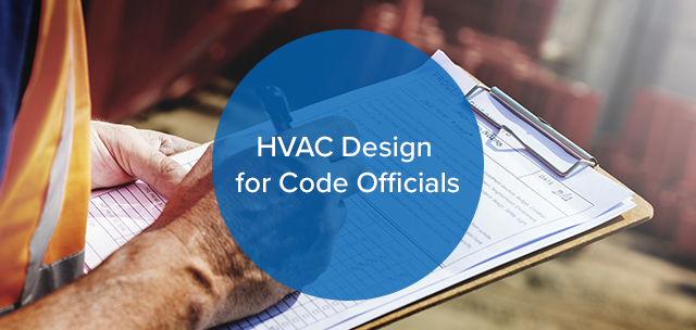 HVAC Design for Code Officials
